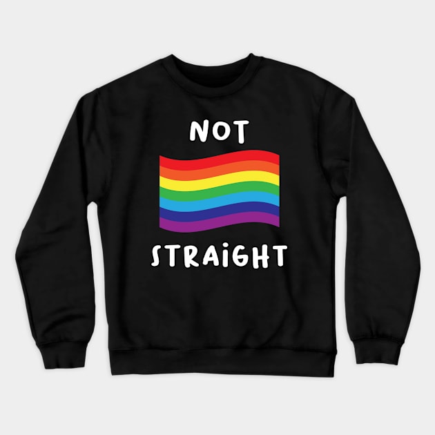 NOT STRAIGHT Crewneck Sweatshirt by Movielovermax